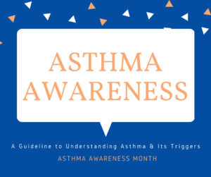 A Guideline to Understanding Asthma and Its Triggers